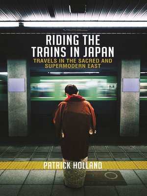 cover image of Riding the Trains In Japan